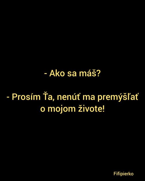 Ako sa máš?